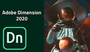 Adobe Dimension——3D 品牌可视化与生态协同优化版-玄夜の资源小站 - 获取千万好用软件游戏以及动漫推荐